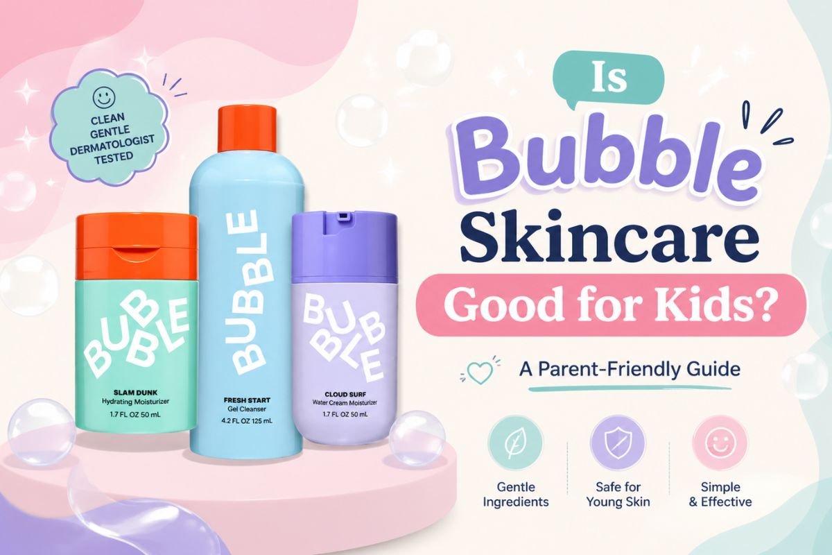 Is Bubble Skincare Good for Kids? A Parent-Friendly Safety Guide